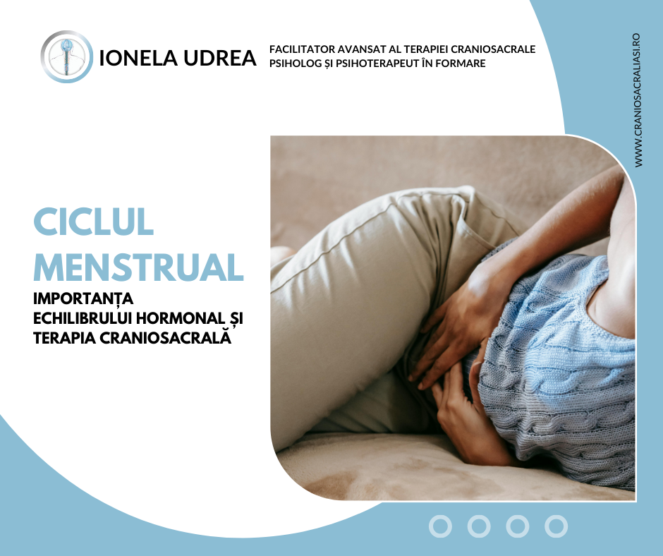 Ciclul menstrual - importanța echilibrului hormonal și Terapia CranioSacrală